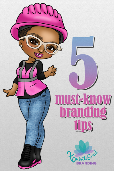 5 Must-Know Branding Tips