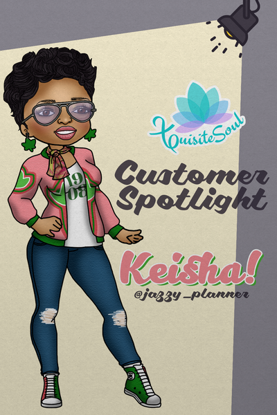 Customer Spotlight  - Keisha