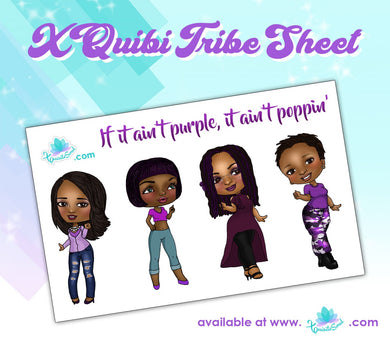 If it Ain’t Purple XQuibi Tribe Sheet
